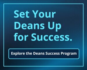 Set Your Deans Up for Success.